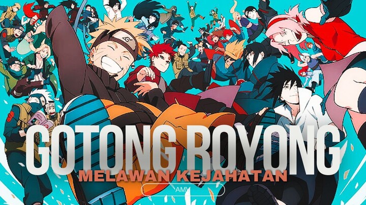 [EPIC AMV] - GOTONG ROYONG MELAWAN KEJAHATAN