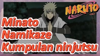 Minato Namikaze Kumpulan ninjutsu