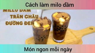 Cách làm milo dầm