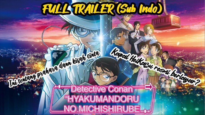 (Sub Indo) FULL TRAILER Detective Conan Movie 27 : Hyakumandoru no Michishirube!
