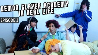 Demon Slayer Academy IN REAL LIFE (EPISODE 2) || Cosplay Skit