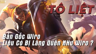 VGVD | Tô Liệt - Bản Gốc Wiro Liệu Có Bị Lãng Quên Như Bản Sao Của Nó | Huy Gồm Vương Giả Vinh Diệu