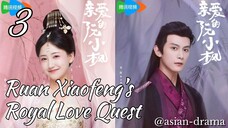 Ruan Xiaofeng’s Royal Love Quest (2025) – Eps. 03 [Sub Indo]