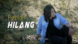 Febian - Hilang (Official Music Video) | Lagu Terbaru 2020