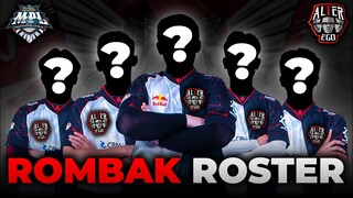 ROSTER BARU?? ALTER EGO LAKUKAN PEROMBAKAN BESAR!😱