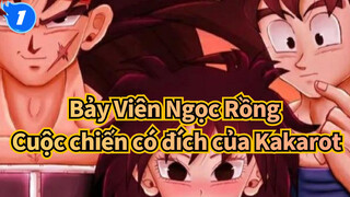 [Bảy Viên Ngọc Rồng] Kế thừa ý chí của Bardock, Cuộc chiến có đích của Kakarot_1