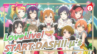 LoveLive! | Penampilan Pertama dari START:DASH!! μ's_2