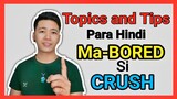 Topics/Tips Pag Kausap Si Crush Sa Chat o Sa Personal | Part 1 | Leo Romantiko