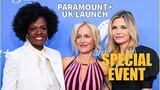 Paramount+ UK Launch Event Dazzles With Stars