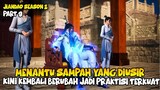 MENANTU SAMPAH YANG DIUSIR, KINI KEMBALI JADI PRAKTISI TERKUAT - ALUR CERITA DONGHUA JIANDAO PART 9