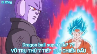 Dragon ball super TẬP 79-VŨ TRỤ THỨ 7 TIẾP TỤC CHIẾN ĐẤU