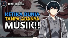 DUNIA TANPA MUSIK, KETIKA MUSIK DILARANG DIMAINKAN ‼️