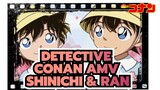 [Detective Conan AMV Gambar Sendiri] Seribu Tahun / Shinichi & Ran