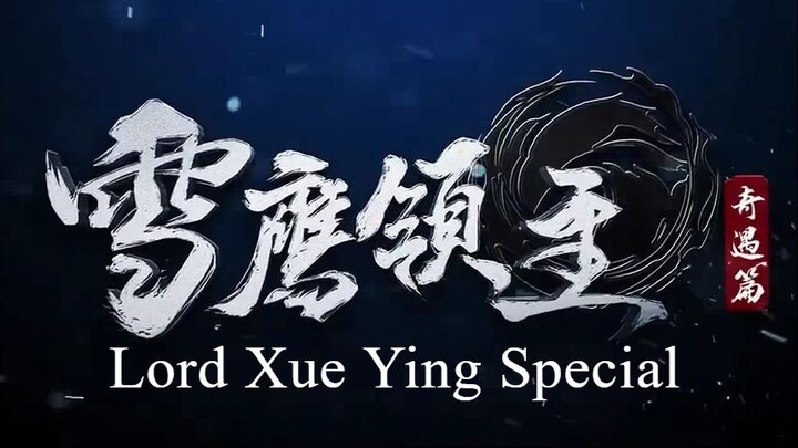 Lord Xue Ying Special Sub Indo
