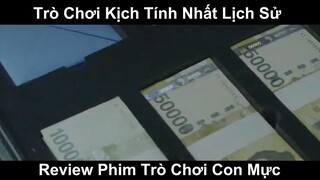 Trò Chơi Kịch Tính Nhất Lịch Sử