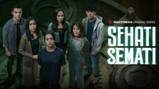 SEHATI SEMATI || S01 E03