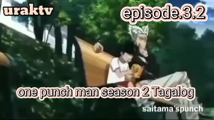 one punch man season 2 Tagalog episode 3.2