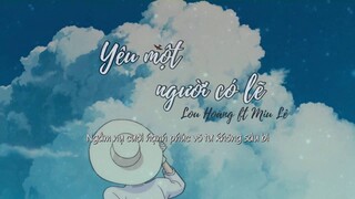 Yêu một người có lẽ - Lou Hoàng ft Miu lê - Lyrics