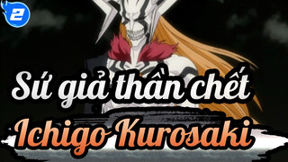 [Sứ giả thần chết] "Tới đâu, ta sẽ dứt điểm trong chớp mắt."--- Ichigo Kurosaki_2