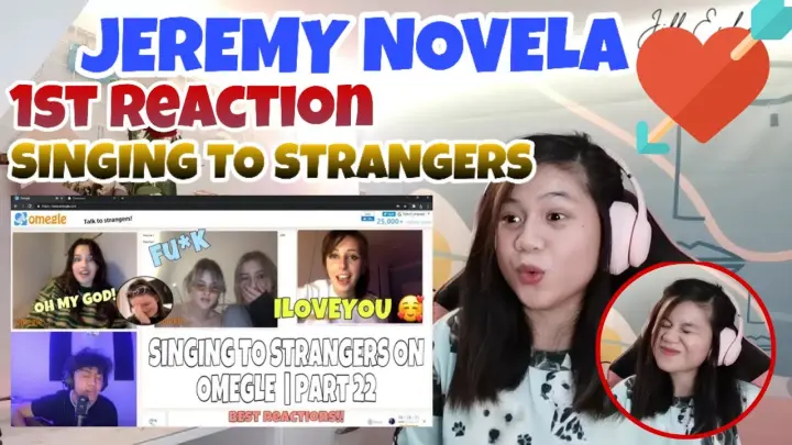 SINGING! TO STRANGERS ON OMEGLE PART 22 | Jeremy Novela I 1ST REACTION VIDEO