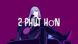 Phao - 2 Phut Hon (KAIZ Remix) Lyrics ENGLISH | TikTok Vietnamese Music 2021