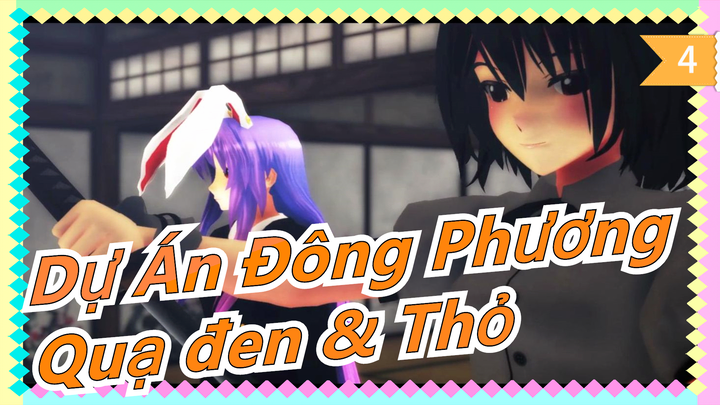 [Dự Án Đông Phương MMD] Quạ đen & Thỏ_4