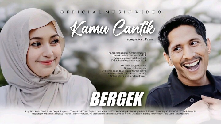 Bergek - Kamu Cantik (Official Video Music)