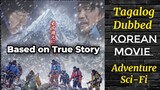 The Himalayas KOREAN MOVIE- True story( Tagalog Dubbed ) Adventure , Drama