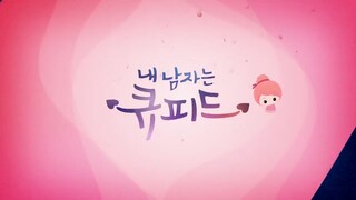 Nae Namjaneun Kyupideu Ep. 16 (END)