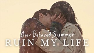 Our Beloved Summer FMV / Ruin My Life 그 해 우리는