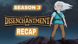 Disenchantment Season 3 Recap | Part 3