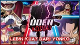 SAMSON WANO !! Oden " LEBIH KUAT " Dari Yonkou ?!! ( One Piece )