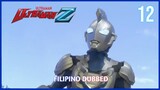 Ultraman Z Episode 12 Tagalog Dubbed