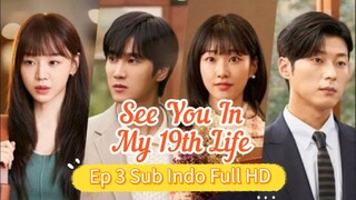 See You in My 19th Life Ep 3 Sub Indo Full HD