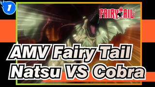 [AMV Fairy Tail] Natsu VS Cobra (bagian 2)_1