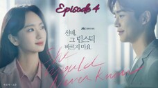 (Sub Indo) She Would Never Know Ep.4