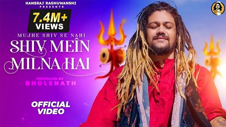 Shiv Mein Milna Hai | Official Video | Hansraj Raghuwanshi | Ricky T GiftRuler | Savan Special 2022