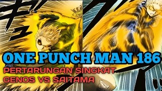 GENOS MENANTANG SAITAMA UNTUK BERDUEL🔥 | REVIEW ONE PUNCH MAN CHAPTER 186