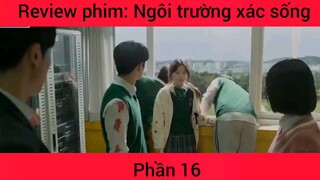 Review phim: Ngôi trường xác sống #16