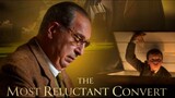 THE MOST RELUCTANT CONVERT (2021) [HISTORY]