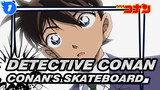 Detective Conan|Take you to see Conan's skateboard with Wake_1