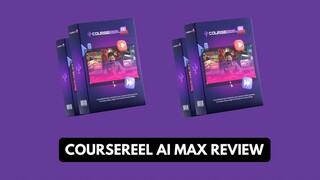 CourseReel AI Max Review & Demo_Create Engaging Video Courses in Just Minutes Us