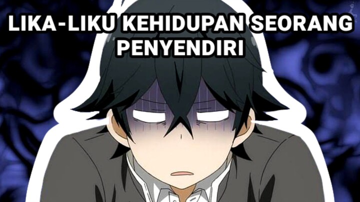 LIKA-LIKU KEHIDUPAN SEKOLAH SEORANG PENYENDIRI | Rekomendasi anime | Handa-kun