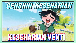 [Genshin Impact Keseharian] Keseharian Venti