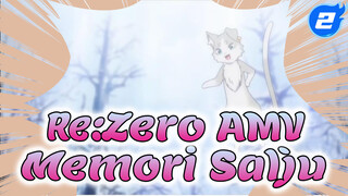 Re:Zero AMV
Memori Salju_2