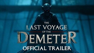 The Last Voyage Of the Demeter | Trailer | 2023