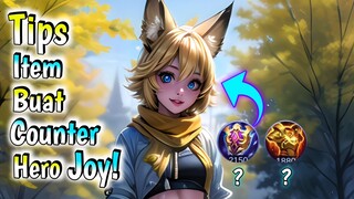 Anda kesal karena melawan Hero Joy? Ini Item yang benar buat counternya!