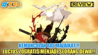 [REVIEW] KEMUNCULAN RAS MALAIKAT❗LUCIUS MENJADI SEORANG DEWA❗ASTA MATI❓BLACK CLOVER 334