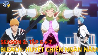 Review Anime | BLeach Huyết Chiến Ngàn Năm Season 3 Tập 6 + 7 | Cánh Cổng Linh Giới | Anime Tháng 11