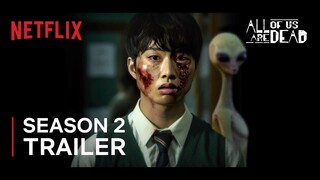 All Of Us Are Dead Season 2 Trailer | ALIENS vs ZOMBIES!| Netflix | The Film Bee Concept Version